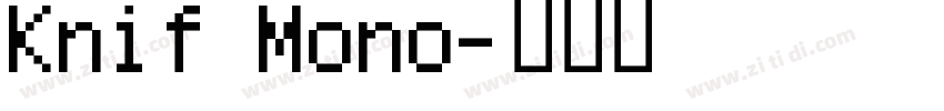 Knif Mono字体转换